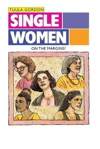 Single Women: On the Margin: On the Margins?