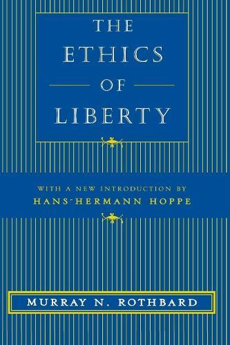 The Ethics of Liberty