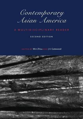 Contemporary Asian America (second edition): A Multidisciplinary Reader