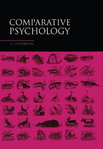 Comparative Psychology: A Handbook