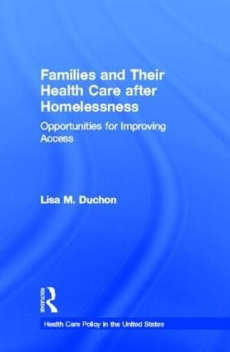 Families and Their Health Care after Homelessness: Opportunities for Improving Access