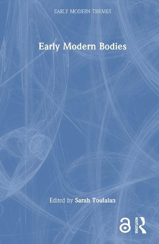 Early Modern Bodies