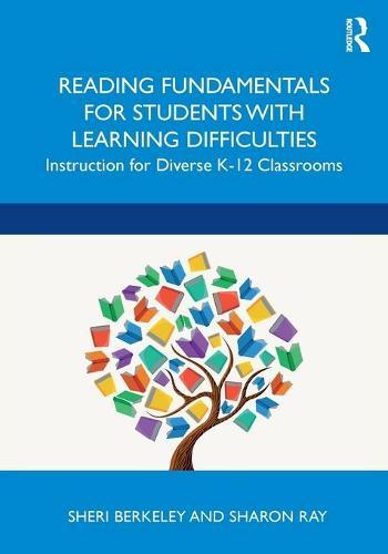 Reading Fundamentals for Students with Learning Difficulties: Instruction for Diverse K-12 Classrooms