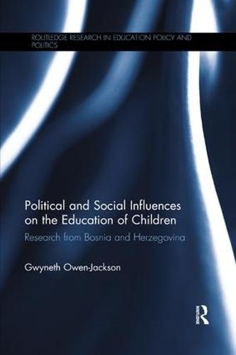 Political and Social Influences on the Education of Children: Research from Bosnia and Herzegovina