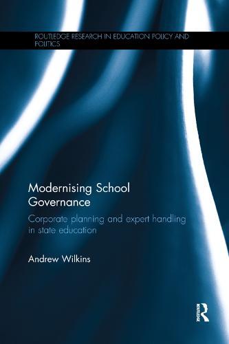 Modernising School Governance: Corporate planning and expert handling in state education