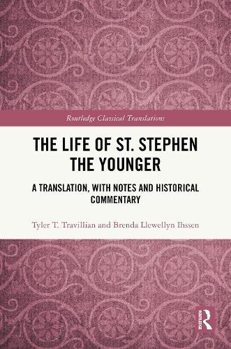 The Life of St. Stephen the Younger: A Translation, with Notes and Historical Commentary