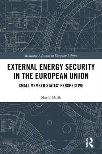 External Energy Security in the European Union: Small Member States' Perspective