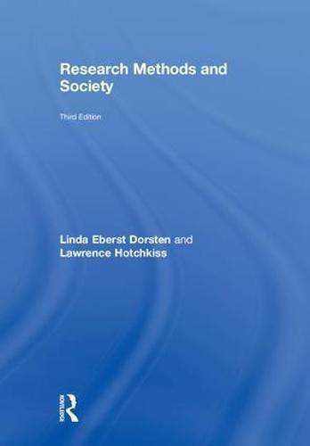 Research Methods and Society: Foundations of Social Inquiry