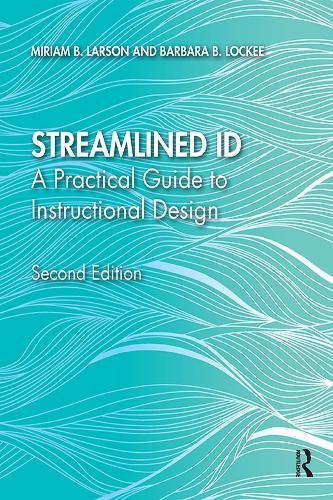 Streamlined ID: A Practical Guide to Instructional Design