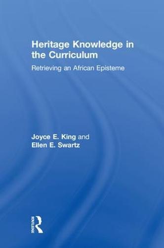 Heritage Knowledge in the Curriculum: Retrieving an African Episteme
