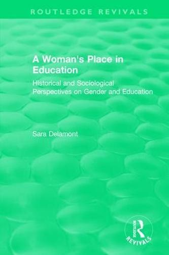 A Woman's Place in Education (1996): Historical and Sociological Perspectives on Gender and Education