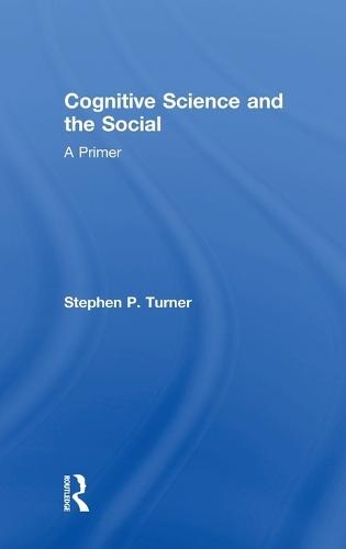 Cognitive Science and the Social: A Primer
