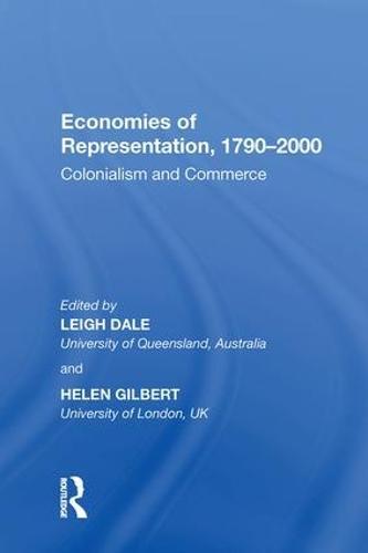 Economies of Representation, 1790�2000: Colonialism and Commerce