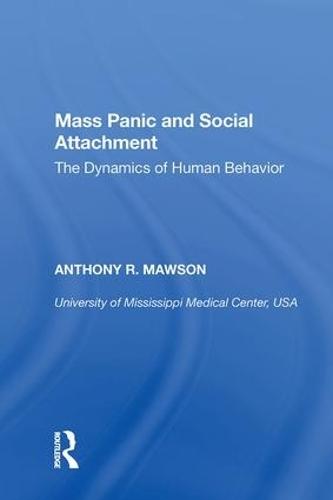 Mass Panic and Social Attachment: The Dynamics of Human Behavior