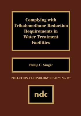 Complying with Trihalomethane Reduction Requirements in Water Treatment Facilities