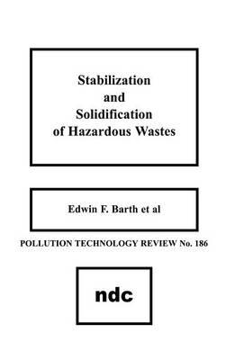 Stabilization and Solidification of Hazardous Wastes