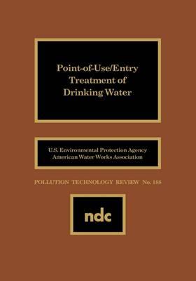 Point of Use/Entry Treatment of Drinking Water