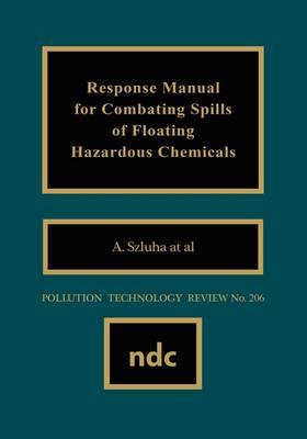 Response Manual for Combating Spills of Floating Hazardous Chemicals