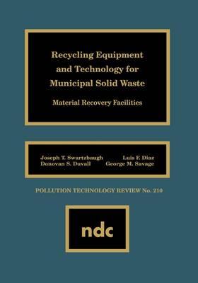 Recycling Equipment and Technology for Municipal Solid Waste: Material Recovery Facilities