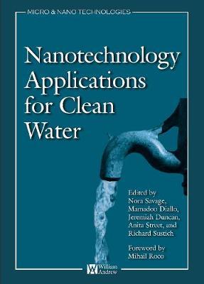 Nanotechnology Applications for Clean Water: Solutions for Improving Water Quality