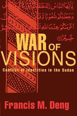 War of Visions: Conflict of Identities in the Sudan