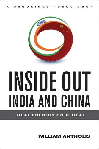 Inside Out India and China: Local Politics Go Global