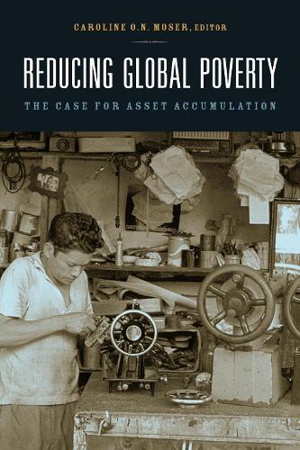 Reducing Global Poverty: The Case for Asset Accumulation