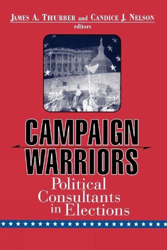 Campaign Warriors: Political Consultants in Elections