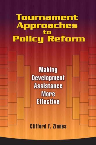 Tournament Approaches to Policy Reform: Making Development Assistance More Effective