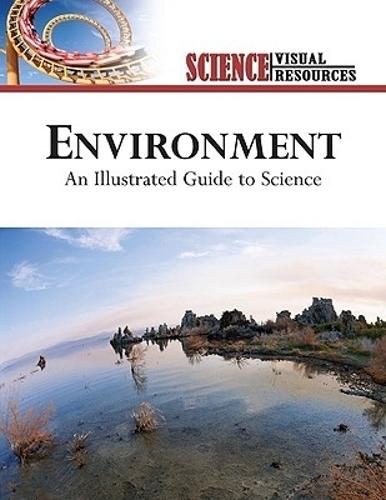 Environment: An Illustrated Guide to Science
