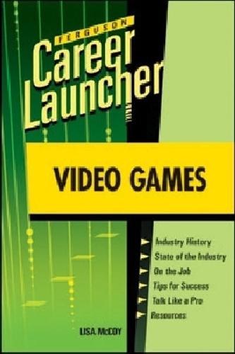 Video Games: Career Launcher