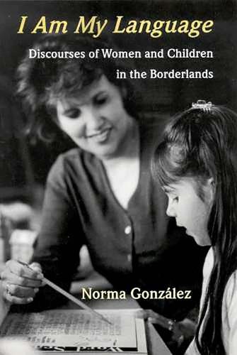 I Am My Language: Discourses of Women and Children in the Borderlands