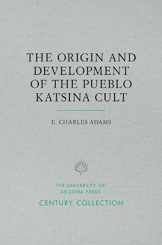 The Origin and Development of the Pueblo Katsina Cult