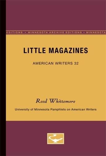 Little Magazines - American Writers 32: University of Minnesota Pamphlets on American Writers