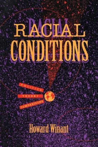 Racial Conditions: Politics, Theory, Comparisons
