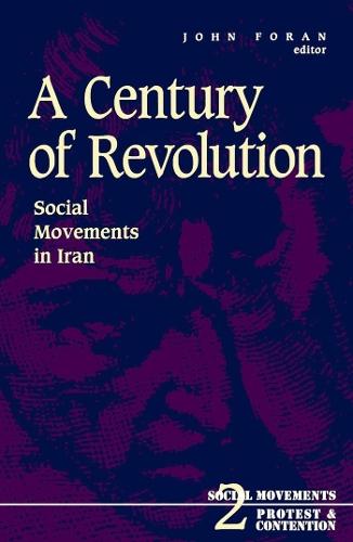 Century of Revolution: Social Movements in Iran