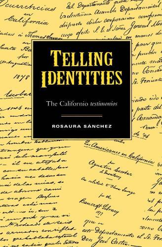 Telling Identities: The Californio Testimonios