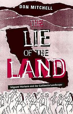Lie of the Land: Migrant Workers and the California Landscape