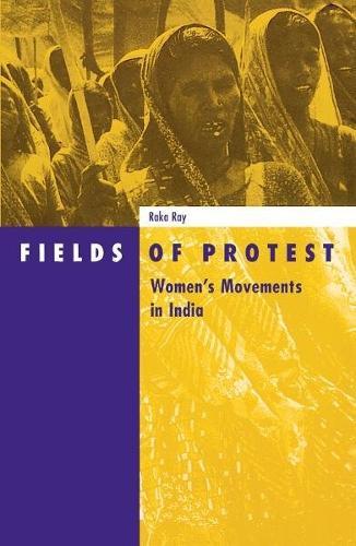 Fields of Protest: Women's Movement in India