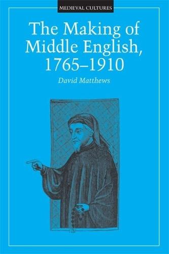 Making of Middle English, 1765-1910