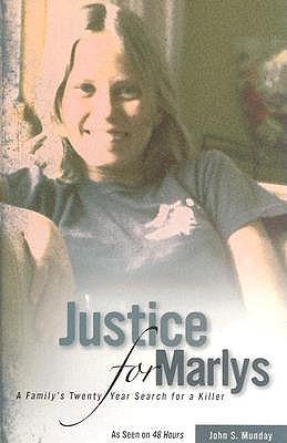 Justice For Marlys: A Family’s Twenty Year Search for a Killer