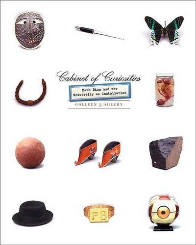 Cabinet of Curiosities: Mark Dion and the University as Installation