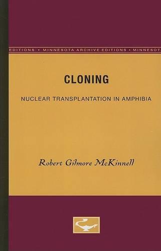 Cloning: Nuclear Transplantation in Amphibia