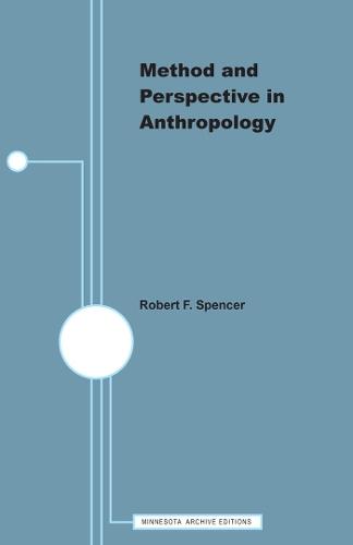 Method and Perspective in Anthropology: Papers in Honor of Wilson D. Wallis
