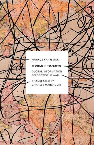 World Projects: Global Information Before World War I