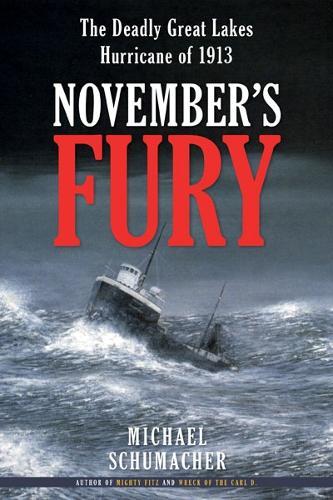 November's Fury: The Deadly Great Lakes Hurricane of 1913