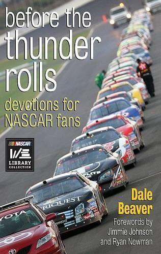 Before the Thunder Rolls: Devotions for NASCAR Fans