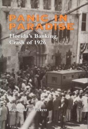 Panic in Paradise: Florida's Banking Crash of 1926
