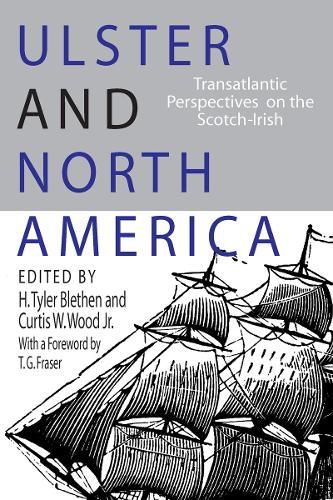 Ulster and North America: Transatlantic Perspectives on the Scotch-Irish