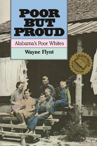 Poor but Proud: Alabama's Poor Whites